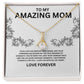 Beauty Necklace To My Mom