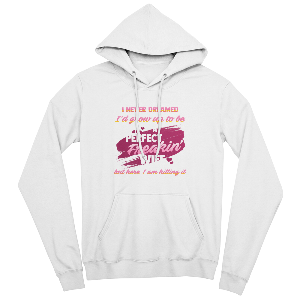 Cozy Everyday Super Wife Pullover Hoodie Front Print