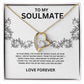 Forever Love Necklace To My Soulmate