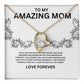 Forever Love Necklace To My Mom